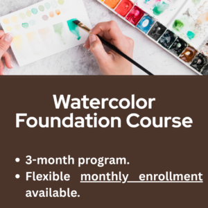 Watercolor Foundation Course